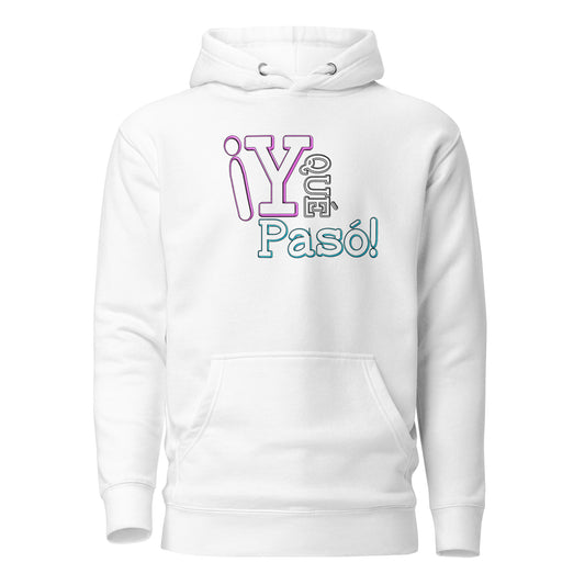 Y qué pasó? T hoodie